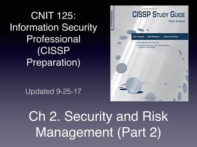 CNIT 125: Ch 2. Security and Risk Management (Part 2)