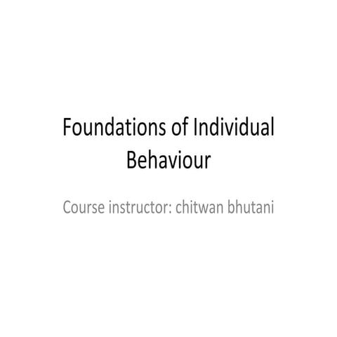 Ch 2 foundations of individual behaviour