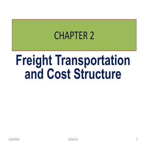 CH 2 FTand Warehouse-1.ppt freight transportation and cost structure
