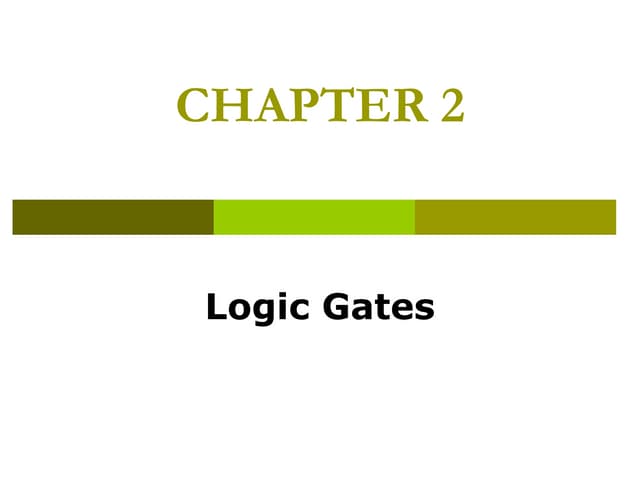 Logic Design - Chapter 2: Logic Gates | PPT