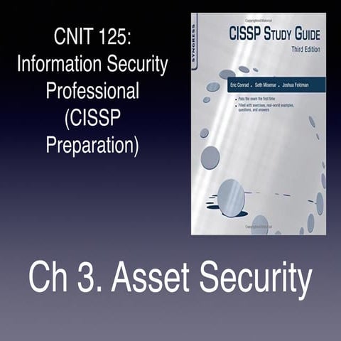 CISSP Prep: Ch 3. Asset Security