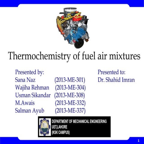 Thermo-chemistry of Fuel Air Mixtures