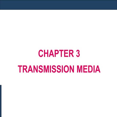 chapter 3: Transmission Media in networking.ppt