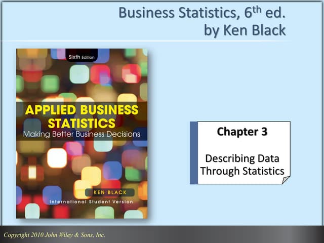 Applied Business Statistics ,ken black , ch 3 part 2