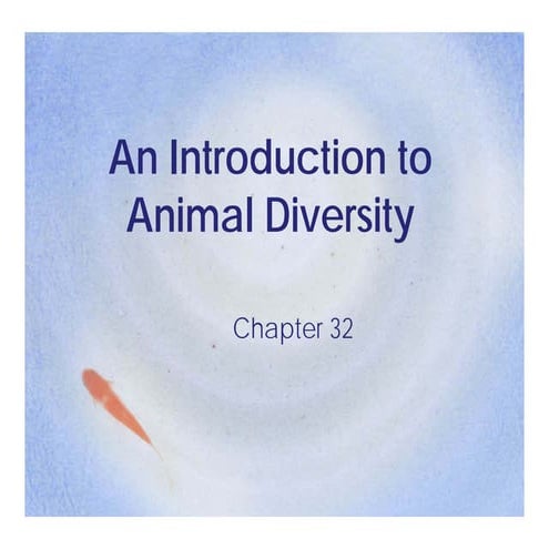 Ch 32   intro to animal diversity 10-11 [compatibility mode]