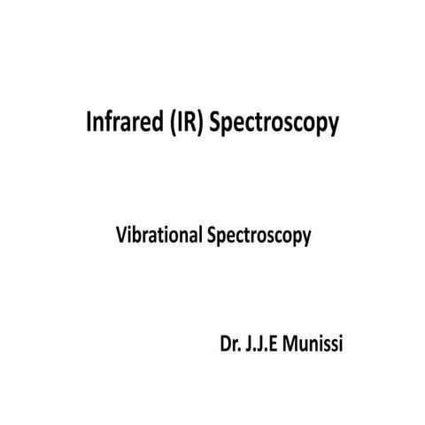 Ch 323 INFARED SPECTROSCOPY INTRODUCTION