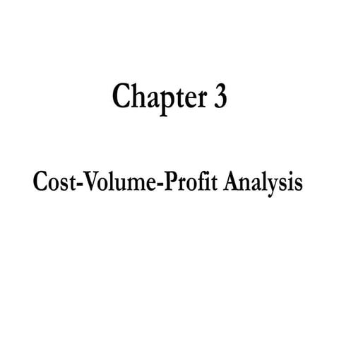Chapter three - Cost volume profit analysis