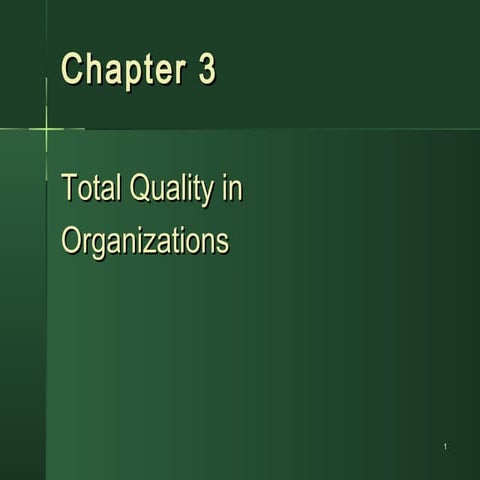Chapter 3 Total Quality Management - Total Quality in Organizations | PPT