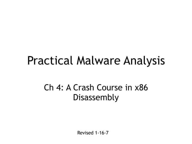 CNIT 126 4: A Crash Course in x86 Disassembly