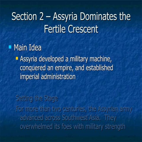 Ch 4  2 – Assyria Dominates The Fertile Crescent