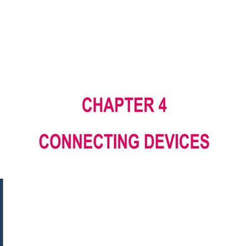 chapter 4 networking: Connecting Devices.ppt
