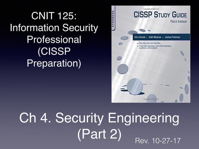 CNIT 125 Ch 4. Security Engineering (Part 2)