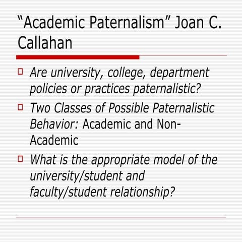 Ch 4 Callahan   Academic Paternalism