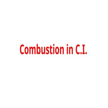 Combustion in Compression Ignition Engine (CIE)