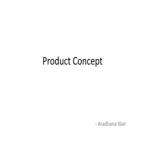 Product Concept | PPTX | Business | Business and Finance