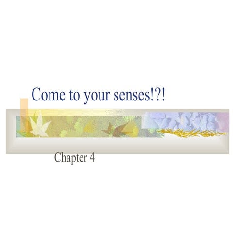 Ch 4 sensations and perceptions
