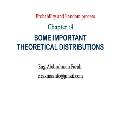 ch4_SOME IMPORTANT THEORETICAL DISTRIBUTIONS.pptx