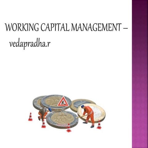 WORKING CAPITAL MANAGEMENT - BASICS