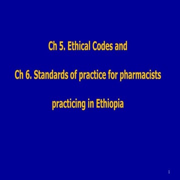 Ch 5. ethical codes and ch 6. standards of practice for pharmacists