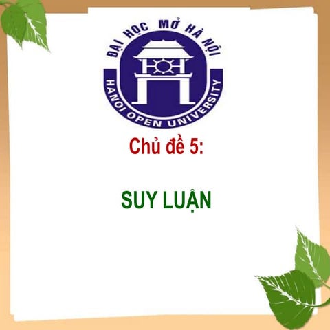 CHỦ ĐỀ 5. SUY LUẬN.pptx