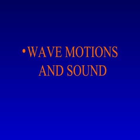 Ch5 wave motions and sound