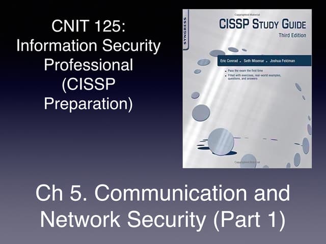 CISSP Prep: Ch 5. Communication and Network Security (Part 1)