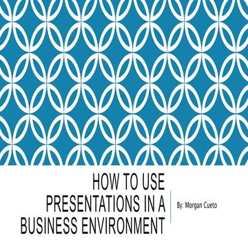 How to Use Presentations in a Business Environment