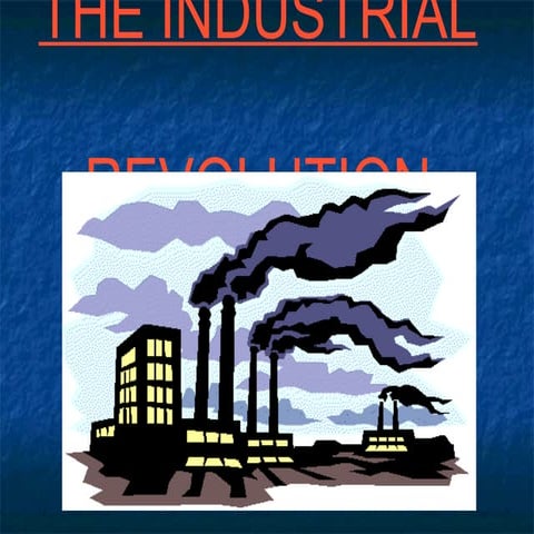 The Industrial Revolution Presentation | PPT