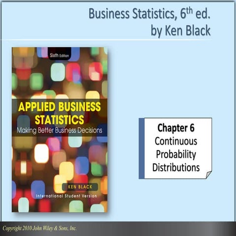 Applied Business Statistics ,ken black , ch 6