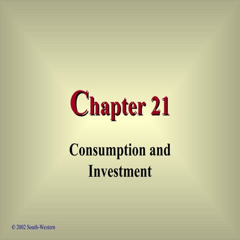 Ch 6.consumption, savings and investment