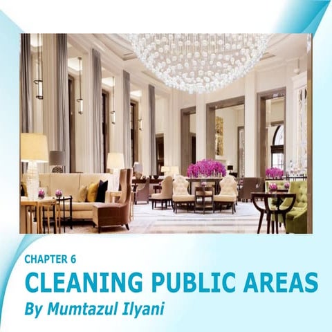 HOUSEKEEPING OPERATION: CLEANING PUBLIC AREAS