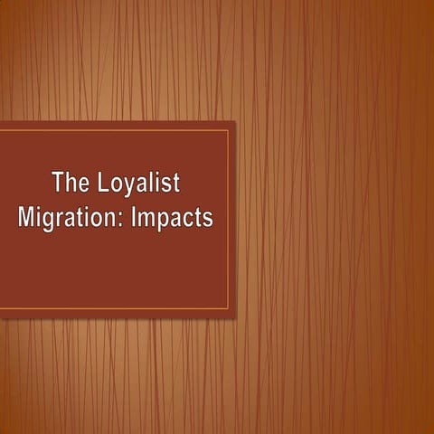 Ch  6   day 9 - the loyalist migration impacts