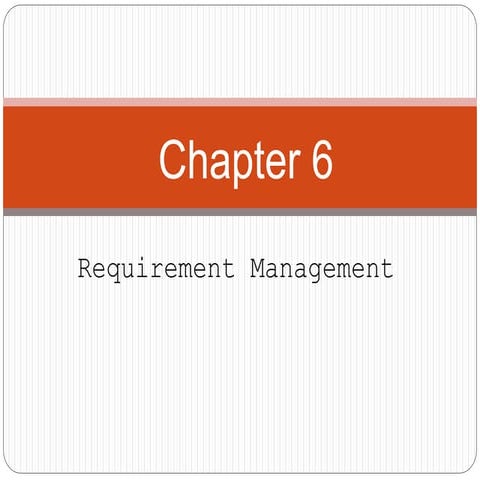Ch 6 - Requirement Management.pptx