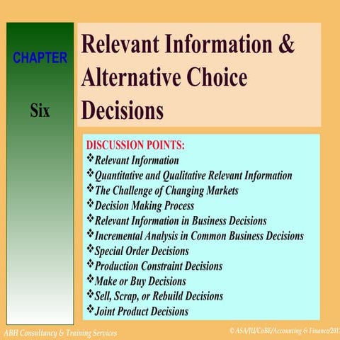 Relevant Information & Alternative Choice Decisions