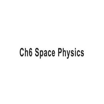 Chapter 6 IGCSE Physics slides on the topic of space physics