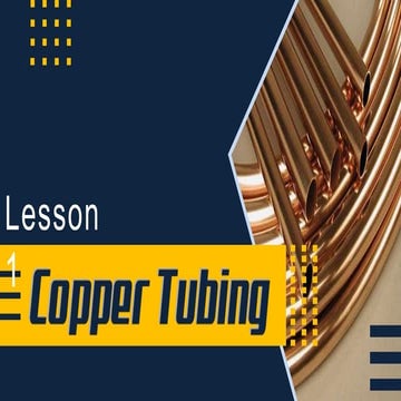 Ch 7. 1 use of copper tube in refrigeration /HVAC