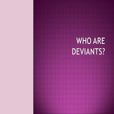 Ch7 Deviance and Social Control