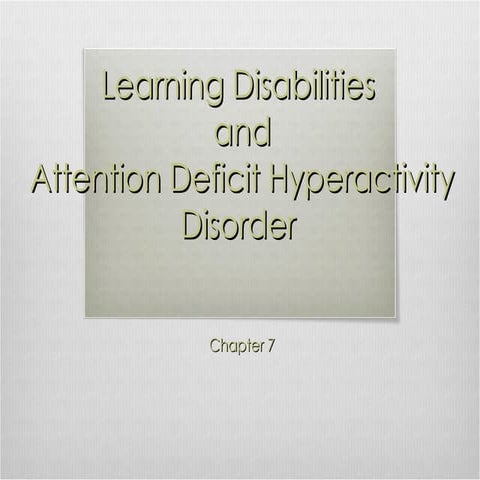 Learning Disabilities, ADHD, and Emotional/Behavioral Disorders