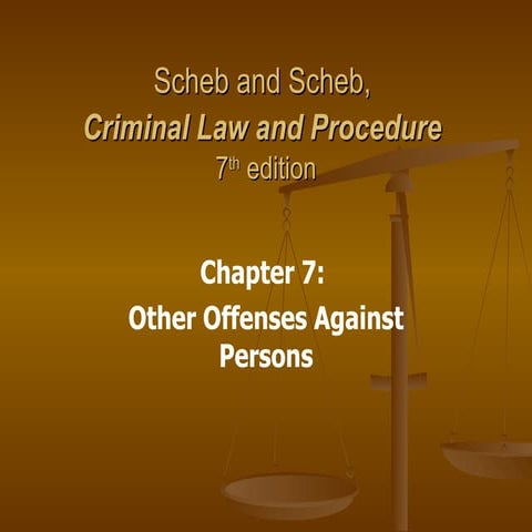 Ch 7 Other Crimes Against Persons