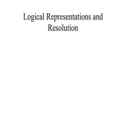 Ch8-LogicalRepresentationAndReasoning.ppt