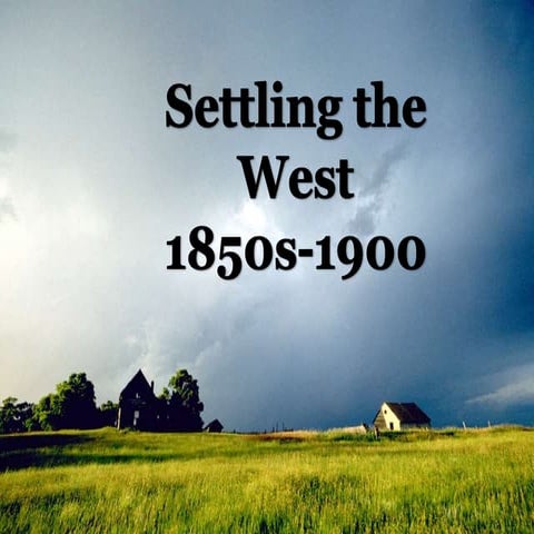 Ch 8 settling the west