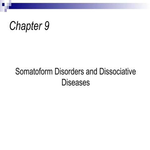 Somatoform Disorders and Dissociative Diseases | PPT