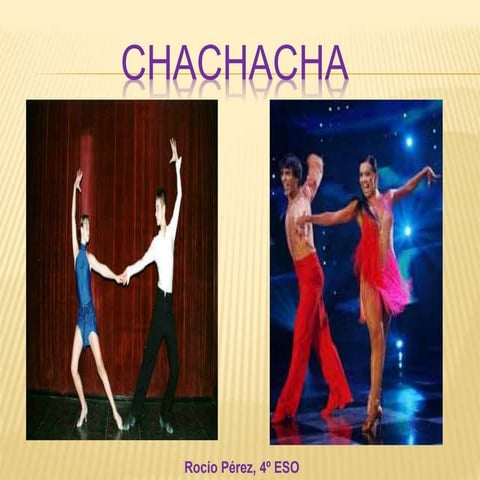 Chachachá rocío pérez | PPTX