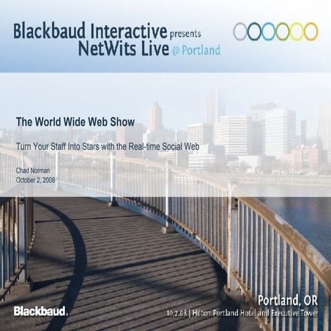 The World Wide Web Show - Turn your staff into stars with the real-time socia...