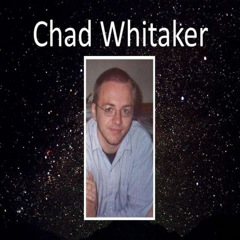 Chad Whitaker presentations