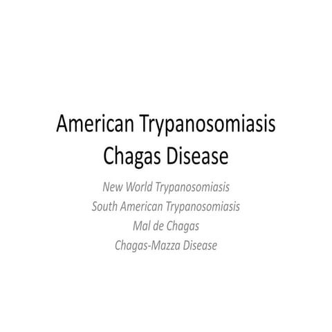 ChagasAmTrypanosomiasis.ppt