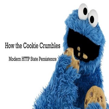 BSides Rochester 2018: Chaim Sanders: How the Cookie Crumbles: Modern HTTP St...