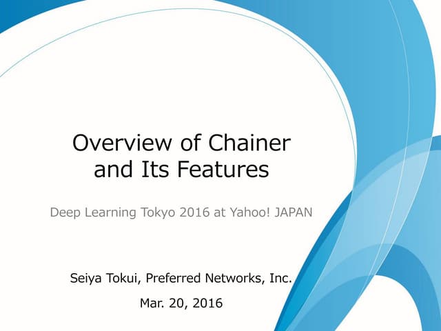 Overview of Chainer and Its Features