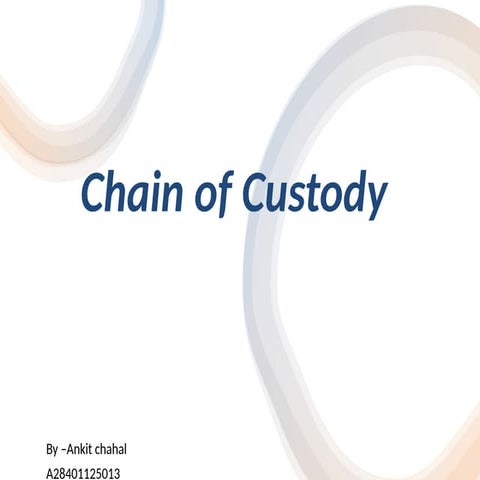 Chain_of_Custody_and_Evidence_Collection_ForensicStyle 1.pptx