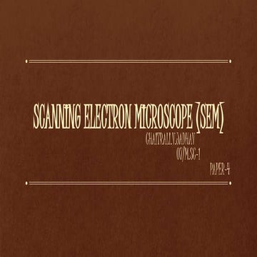 Chaitrali jadhav:-  scanning electron microscope